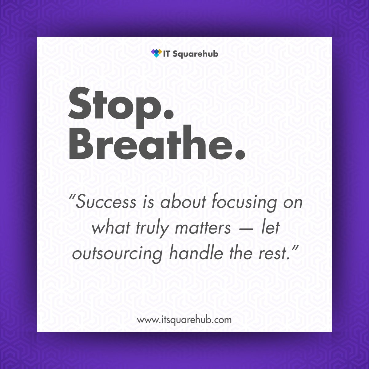 Take a moment to breathe. 🌱

Shift your energy to what fuels your growth, and let others handle the rest.

#ITSquarehub #Outsourcing #InnovativeSolution #WorkSmart