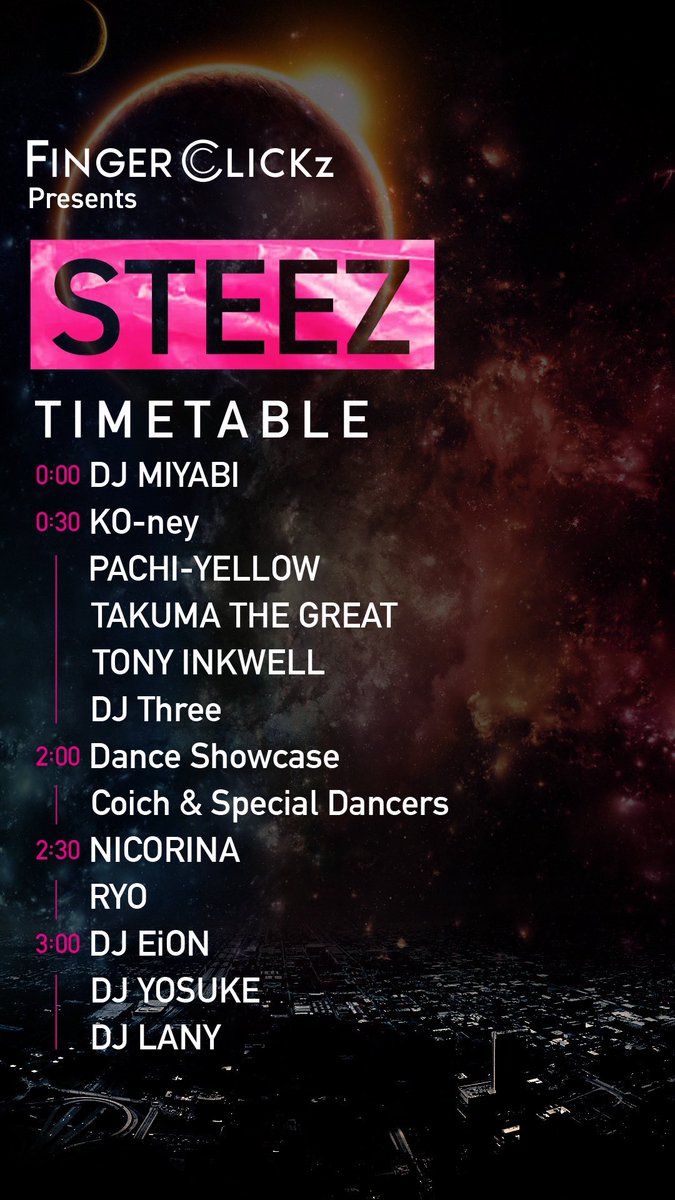 4.25(FRI)
STEEZ At eggman

10 minute set
+
KO-ney x PACHI-YELLOW x Three

お待ちしております

#FingerClickz