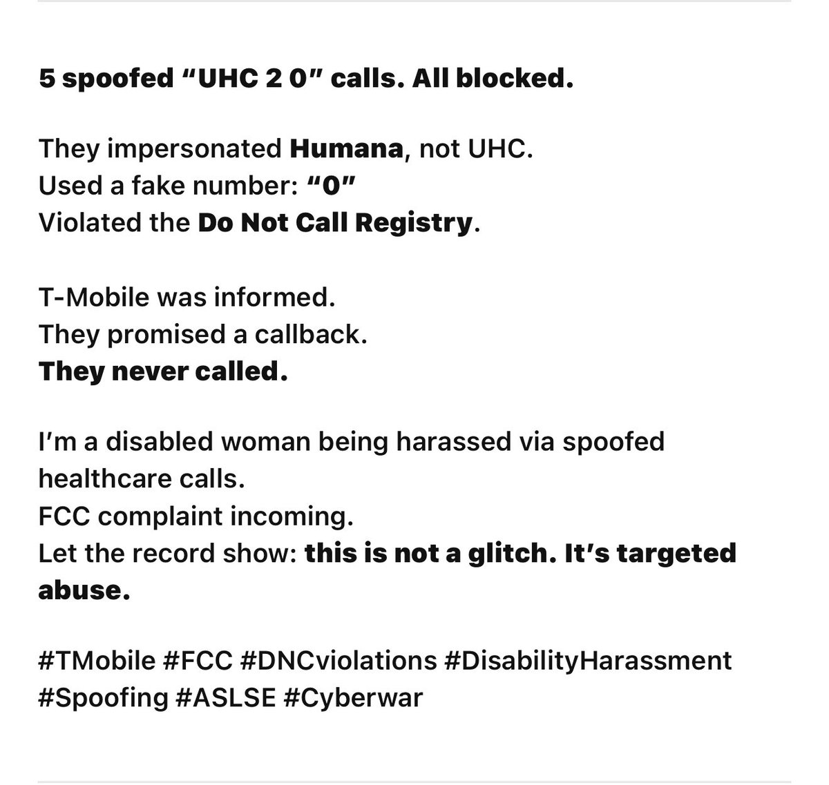 amadmavworld's tweet image. 5 spoofed UHC 2 0 calls. All blocked. Do Not
Call violations. FCC complaint incoming. #ProjectCheckmate #TMobile #FCC #DNCviolations #DisabilityHarassment #Spoofing #ASLSE #Cyberwar #VoIPfraud
#TelecomAccountability #DisabilityRights
#CheckmateStrike