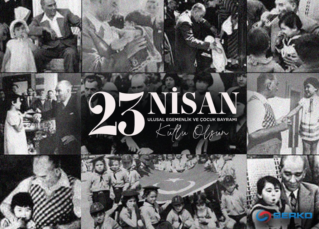 23 Nisan Ulusal Egemenlik ve Çocuk Bayramı Kutlu Olsun! 🇹🇷 

#SerkoYay #23Nisan #UlusalEgemenlikveÇocukBayramı