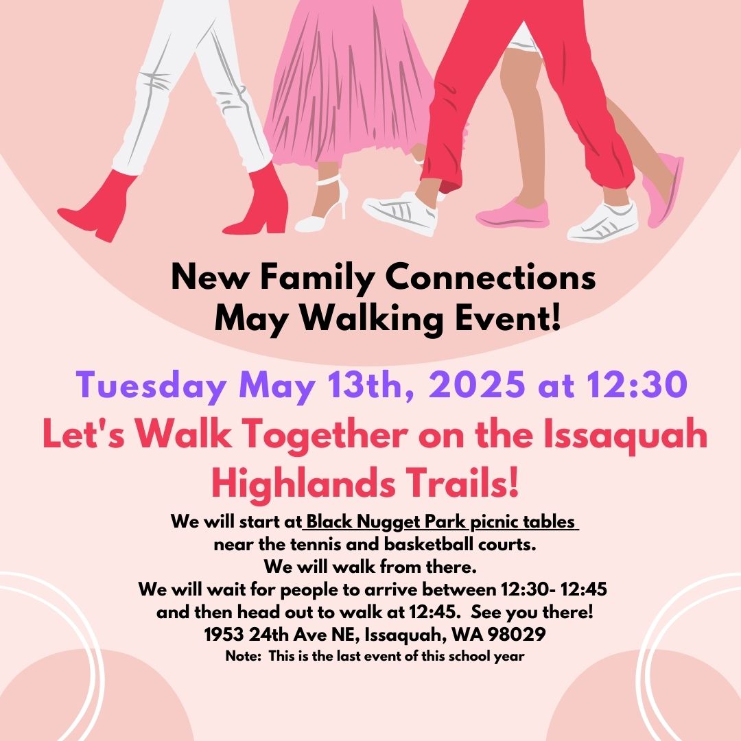 IHPTSA's tweet photo. Our last New Family Connections event of the school year is Tuesday,  May 13th, 2025. Please mark your calendar and join us for a walk at Issaquah Highlands! https://t.co/6jtM48dWyG