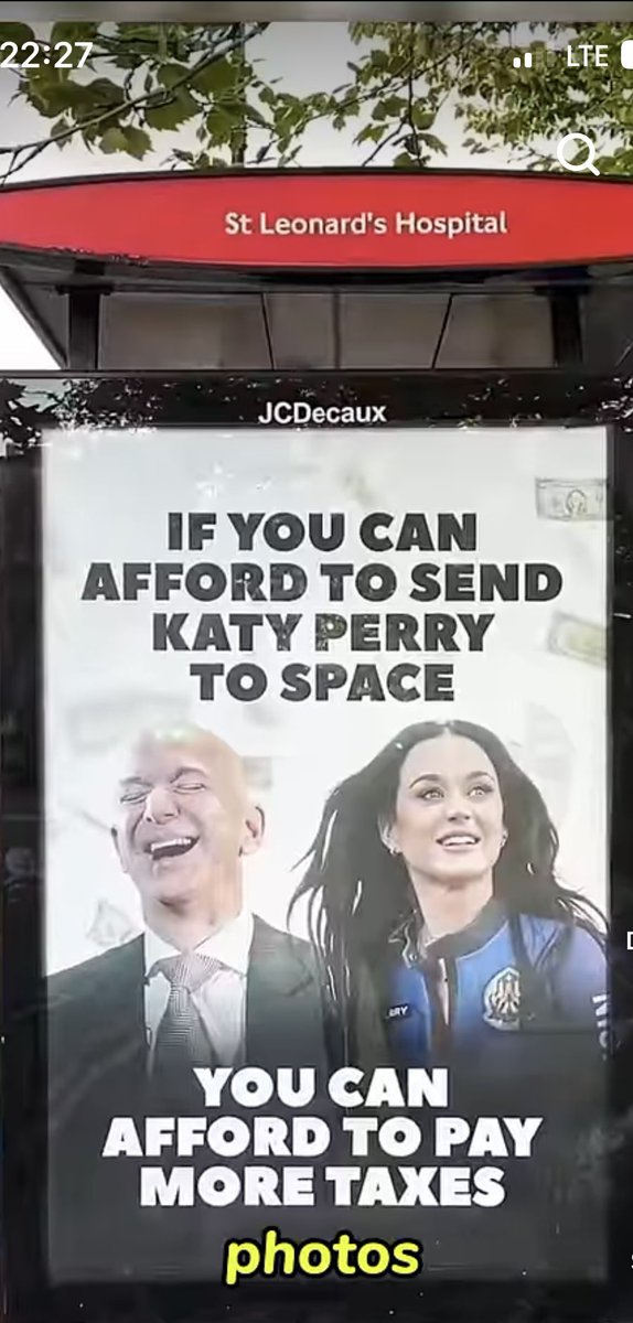 This is what London thinks of Bezos sending Katie Perry to “space.” Posted at a bus stop outside a hospital. ❤️