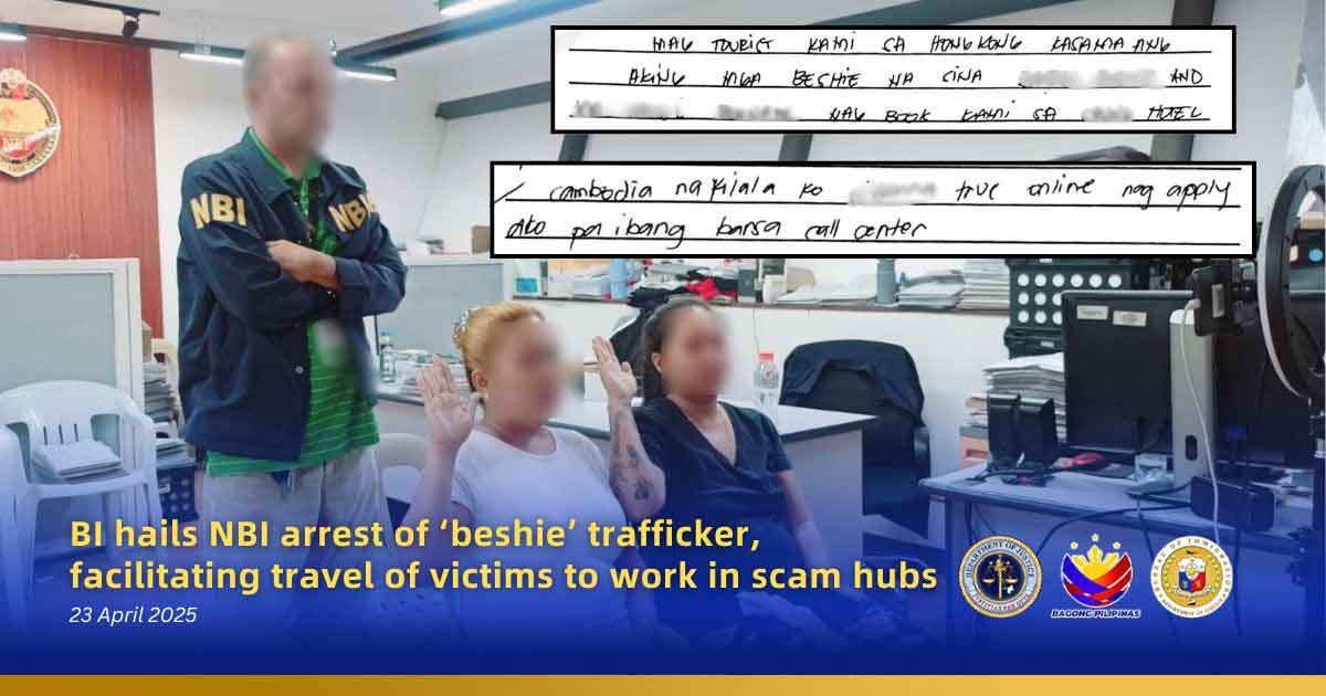 23 April 2025
BI HAILS NBI ARREST OF 'BESHIE' TRAFFICKER, FACILITATING TRAVEL OF VICTIMS TO WORK IN SCAM HUBS

READ: immigration.gov.ph/bi-hails-nbi-a…