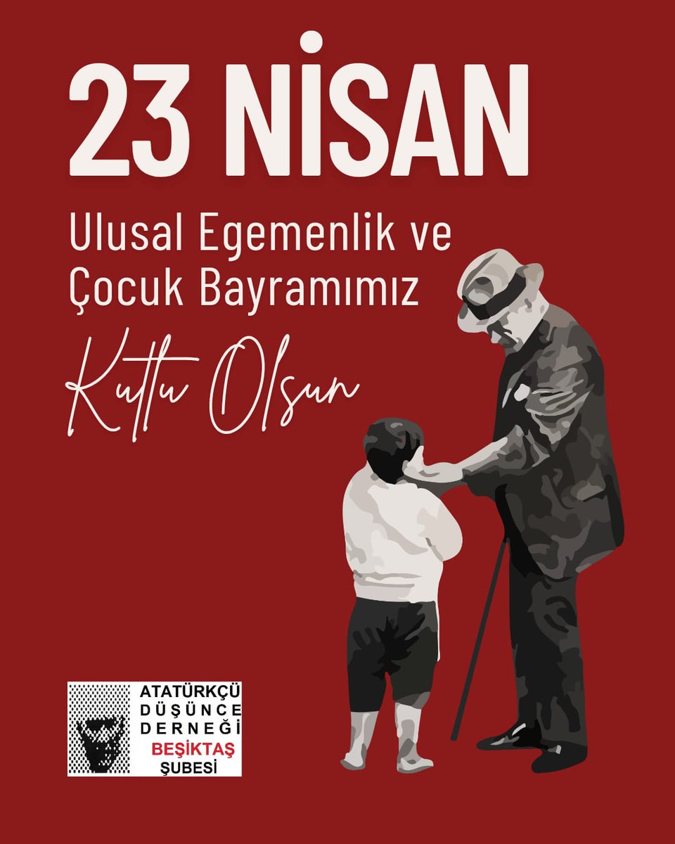23 Nisan Ulusal Egemenlik ve Çocuk Bayramımız Kutlu Olsun 

Atatürkçü Düşünce Derneği Beşiktaş Şubesi