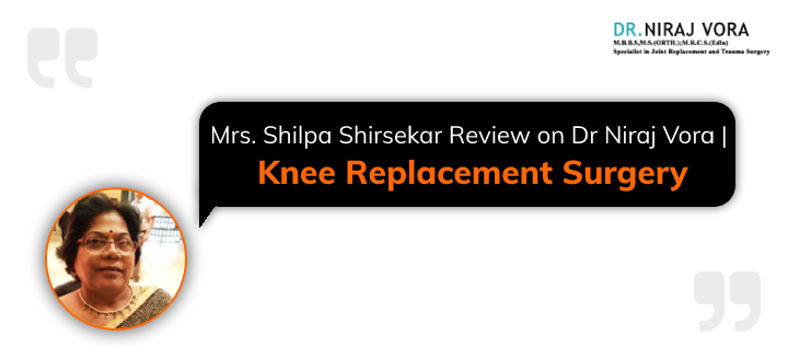 DrNirajVora's tweet image. Mrs. Shilpa Shirsekar Reviews on Dr Niraj Vora | #KneeReplacementSurgery

For eight long years I suffered acute pain in my #Knees. It went on to become chronic, severely impeding my routine activities..
Know more at: drnirajvora.com/blog/mrs-shilp…