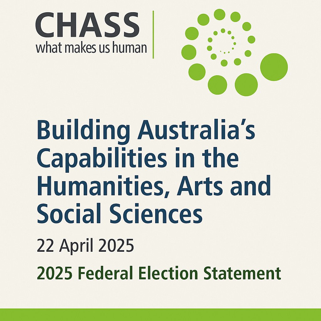 The future of democracy, education &amp; culture depends on investment in the Humanities, Arts &amp; Social Sciences.

Ahead of #AusVotes2025, CHASS is calling for action.

Read their Federal Election Statement: chass.org.au/docs.ashx?id=1…

#HASS #HumanitiesMatter