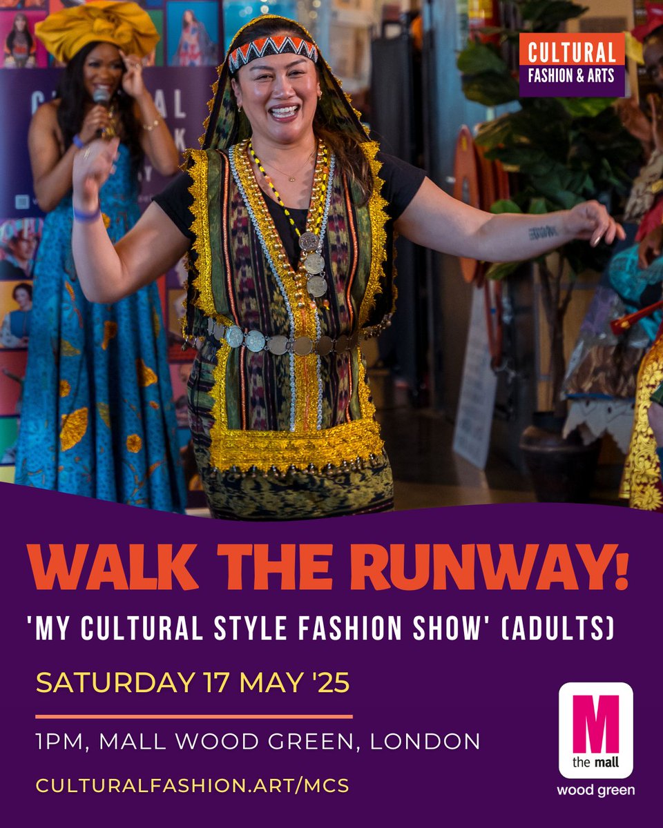 Final call! Be part of the ‘My Cultural Style’ Fashion Show at @culturalstyleweek #London Expo on Sat 17 May <a href="/MallWoodGreen/">The Mall, Wood Green</a> 
Walk the runway, rep your culture! 
#Free to join – apply now: culturalfashion.art/mcs #CulturalStyle #LondonEvents #model