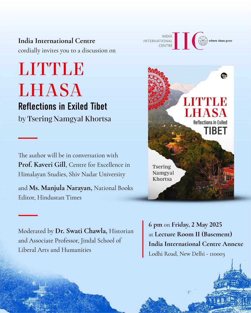 Looking forward to discussing <a href="/nkhortsa/">TNkhortsa</a>’s masterful new book Little #Lhasa at <a href="/IIC_Delhi/">India International Centre(Official Account)</a> with <a href="/utterflea/">manjula narayan</a> and Kaveri Gill. 
#himalayanhistories
#Tibet

<a href="/speakingtiger14/">Speaking Tiger</a> 
<a href="/JGU_JSLH/">Jindal School of Liberal Arts & Humanities</a> 
<a href="/JindalGlobalUNI/">JGU</a>