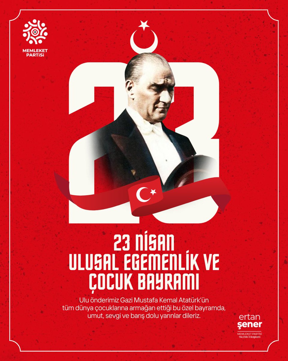 Ertan Şener (@ertansener77) on Twitter photo Ulusal Egemenlik ve Çocuk Bayramımız kutlu olsun.
Başta Büyük Önder Mustafa Kemal Atatürk olmak üzere emeği geçen tüm atalarımızı sevgi, saygı, özlem ve rahmetle anıyorum.
<a href="/memleketyalovam/">Memleket Partisi Yalova İl Başkanlığı</a>
<a href="/MemleketimParti/">Memleket Partisi</a>
<a href="/vekilince/">Muharrem İNCE</a> Ulusal Egemenlik ve Çocuk Bayramımız kutlu olsun.
Başta Büyük Önder Mustafa Kemal Atatürk olmak üzere emeği geçen tüm atalarımızı sevgi, saygı, özlem ve rahmetle anıyorum.
<a href="/memleketyalovam/">Memleket Partisi Yalova İl Başkanlığı</a>
<a href="/MemleketimParti/">Memleket Partisi</a>
<a href="/vekilince/">Muharrem İNCE</a>