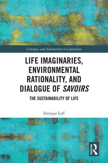 New book review!

Life imaginaries, environmental rationality, and dialogue of savoirs: the sustainability of life by Enrique Leff, 2025. 

Reviewed by Johannes M. Waldmueller

doi.org/10.1080/096440…