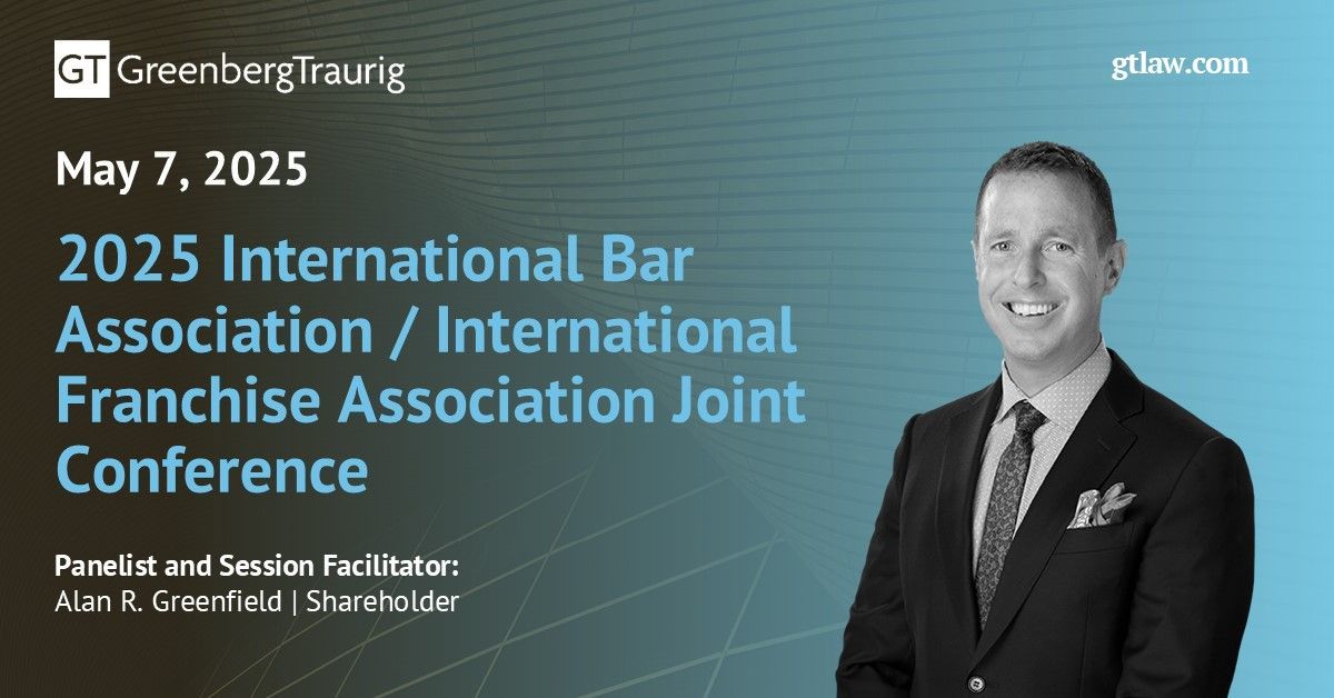GT_Law's tweet photo. 🌐Shareholder Alan Greenfield will speak at the International Bar Association’s Annual Franchise Law Conference on the panel “Plenary 2: Digital Marketing and Loyalty Programs” May 7.
Register: https://t.co/VgEJETG5A7.
#FranchiseLaw #DigitalMarketing #InternationalFranchising https://t.co/I5NymF4ok7