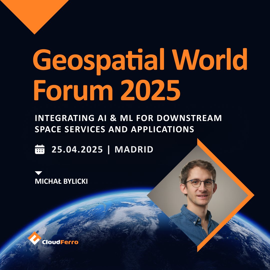 CloudFerro's tweet image. During the #GeospatialWorldForum 2025, as part of the Downstream Space Summit, Michał Bylicki will present real-world insights from our projects, where AI meets #EarthObservation at scale.
25.04, 12:30–13:00: Integrating AI &amp;amp; ML for Downstream Space Services and Applications.