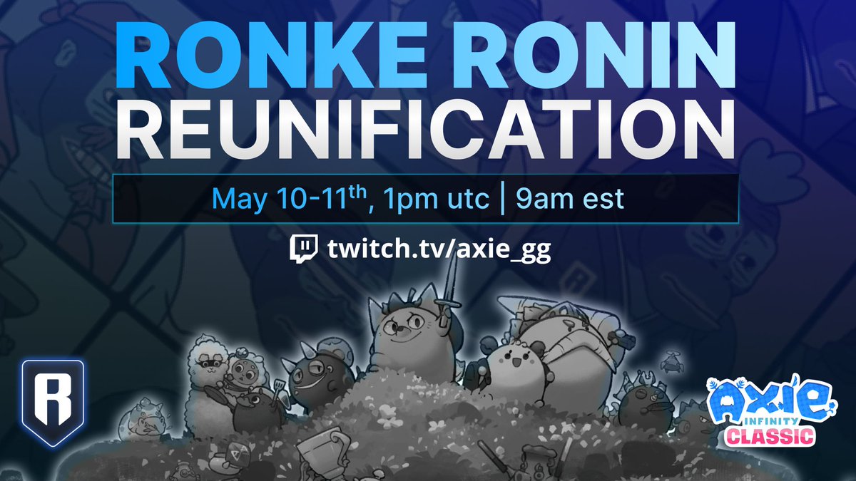 Axiegg (@axiegg) on Twitter photo ๐ข Announcing: Ronke Ronin Reunification ๐ฅ
๐ค Brought to you by <a href="/RonkeOnRon/">Ronin Monke</a>, <a href="/Ronin_Network/">Ronin</a> & @AxieGG โ๏ธ The ultimate <a href="/AxieInfinity/">Axie Infinity</a> Classic showdown of 2025 ft. pros and community legends
๐๏ธFt. <a href="/Chief_AxieGG/">Chief | $GG</a> & <a href="/VMiguelG/">VMG</a>
๐๏ธ May 10-11th, 1pm utc
๐บ twitch.tv/axie_gg ๐ข Announcing: Ronke Ronin Reunification ๐ฅ
๐ค Brought to you by <a href="/RonkeOnRon/">Ronin Monke</a>, <a href="/Ronin_Network/">Ronin</a> & @AxieGG โ๏ธ The ultimate <a href="/AxieInfinity/">Axie Infinity</a> Classic showdown of 2025 ft. pros and community legends
๐๏ธFt. <a href="/Chief_AxieGG/">Chief | $GG</a> & <a href="/VMiguelG/">VMG</a>
๐๏ธ May 10-11th, 1pm utc
๐บ twitch.tv/axie_gg