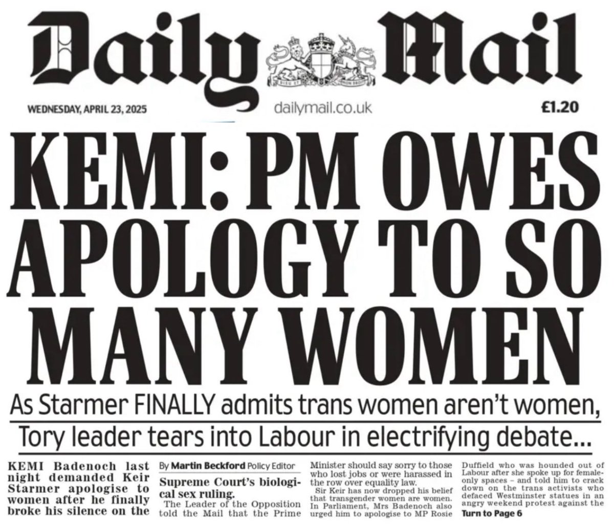 BBC comment: Sir Keir Starmer "owes apology to so many women", Kemi Badenoch has said, with the Daily Mail leading on the prime minister's response to the Supreme Court's biological sex ruling last week. 

Sir Keir does not believe transgender women are women, his official