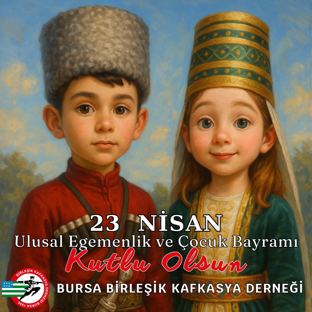 bkdbursa's tweet photo. 23 Nisan Ulusal Egemenlik ve Çocuk Bayramı kutlu olsun!
#kafkas #Kafkasya #çerkes #çerkesya #circassian #caucasian #Adige #Abhaz #Oset #Kabardey #Çeçen #Dağıstan #Avar #lezgi #Ubıh #karaçay #Balkar #inguş #Bursa #23Nisan #23nisançocukbayramı https://t.co/Mz6CUKh59v
