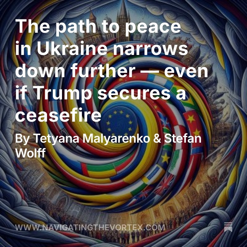 Stefan Wolff (@stefwolff) on Twitter photo Investing everything in a ceasefire deal might turn out not just a self-fulfilling, but a self-defeating prophecy for Ukraine and its supporters: my latest analysis with Tetyana Malyarenko for <a href="/navvortex/">Navigating the Vortex</a>: bit.ly/3EG74PC
#Trump #Putin #Zelenskyy #Russia #Ukraine #Europe Investing everything in a ceasefire deal might turn out not just a self-fulfilling, but a self-defeating prophecy for Ukraine and its supporters: my latest analysis with Tetyana Malyarenko for <a href="/navvortex/">Navigating the Vortex</a>: bit.ly/3EG74PC
#Trump #Putin #Zelenskyy #Russia #Ukraine #Europe