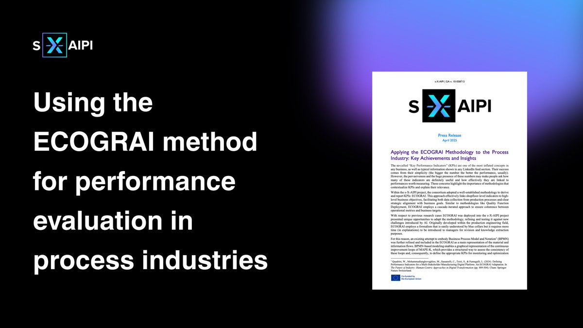 🔵 How do you turn #AI insights into real business impact?

In the s-X-AIPI project, we took a step beyond generic metrics and applied the #ECOGRAI methodology to give real context to 69 production KPIs across 4 pilot sites linking them to 27 strategic business goals.

The