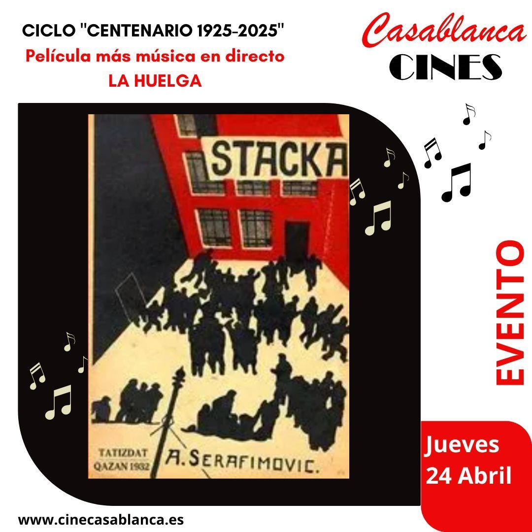 🎬 Jueves 24/04 – 21:15 h en #CinesCasablancaValladolid
Proyección de La huelga (1924) de Eisenstein 🎞️
🎹 Con música en directo del pianista Ricardo Casas
🎟️ Entrada anticipada: 10 € | En taquilla: 12 € 

#CineMudo #ValladolidCultural