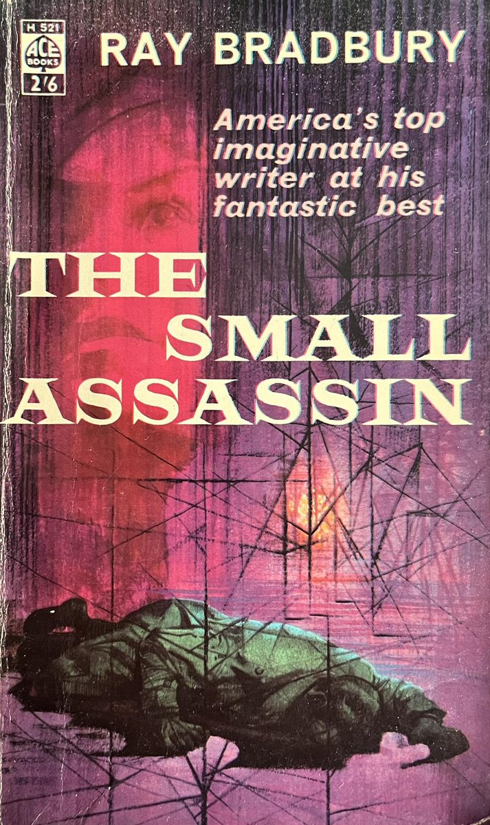 wilsongullis's tweet photo. The Small Assassin by Ray Bradbury (Ace Books H521, 1962). #TheSmallAssassin #RayBradbury #1960s #books #book #Paperback #coverart #cover #artwork #shortstories #horror #HorrorArt #sciencefiction #scifi #fantasy #fantasyart #AceBooks https://t.co/AdvebY9SwS