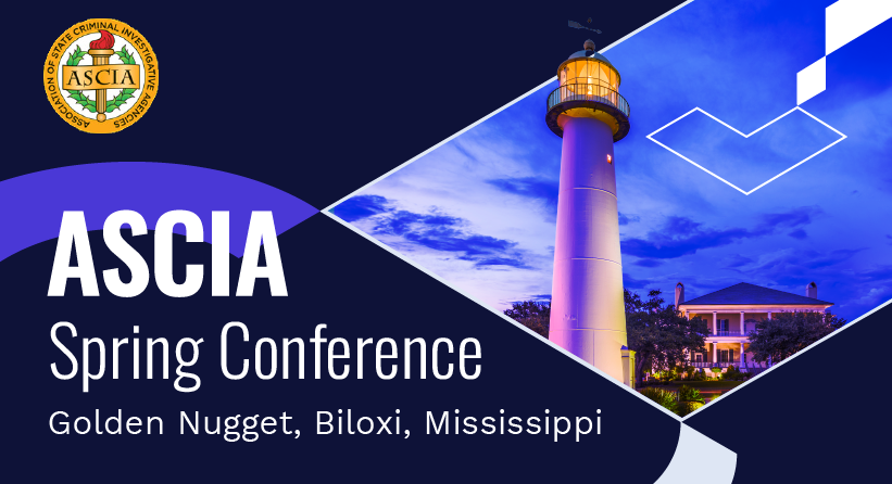 Cognyte is proud corporate partner with the Association of State Criminal Investigative Agencies. 

We will be attending their upcoming 2025 ASCIA Spring Conference at the Golden Nugget in Biloxi, MS. 

We look forward to seeing you there!