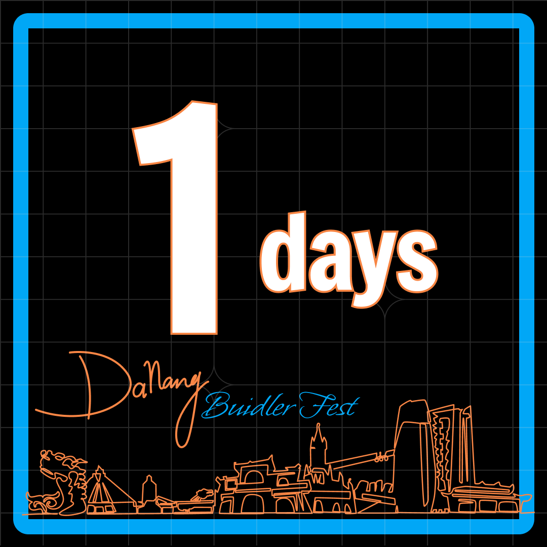 Only 1 day left until Buidler Fest Asia kicks off.
Location: Voco Ma Belle Da Nang
Doors open at 9:00 AM — don’t miss the ice-breaking session to meet fellow builders right from the start.

See you all! 🔥