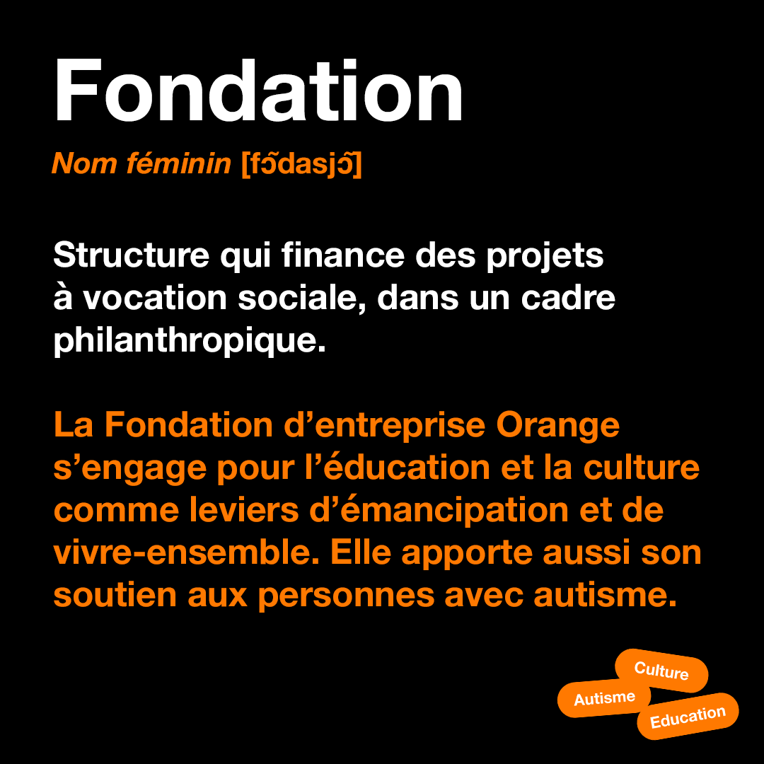 📚 Une Fondation, c’est quoi ?
C’est une personne morale conçue pour soutenir des actions solidaires et durables. La #FondationOrange, elle, agit pour l’#éducation, la #culture et l’accompagnement des personnes avec #autisme, ainsi que de leur famille.