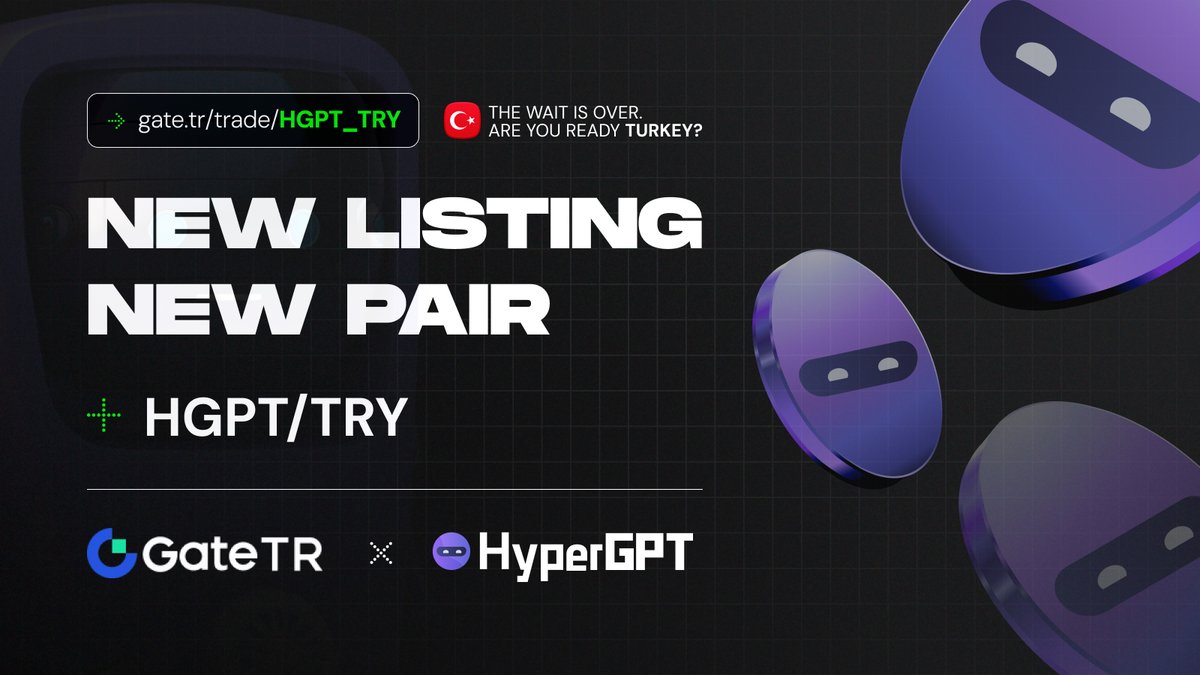 🔥 TURKEY, ARE YOU READY? 🇹🇷

The wait is OVER. $HGPT is now live with a brand new pair on <a href="/Gatecomtr/">Gate.TR</a> 

🚀 HGPT/TRY is officially trading!

No more conversions. No more waiting. Just pure $HGPT action in your local currency!

🔗 gate.tr/tr/trade/HGPT_…

Let the volume speak.