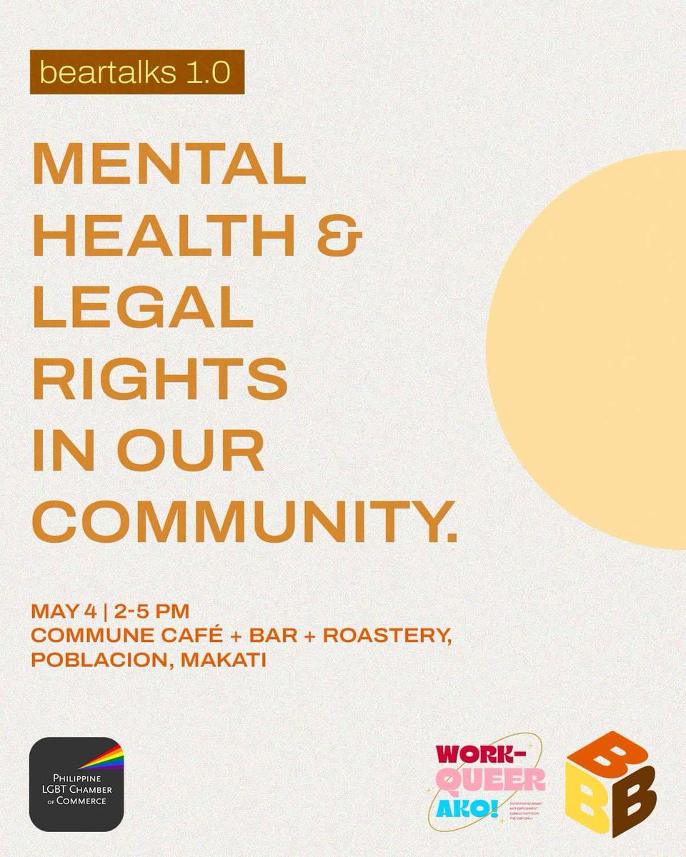 The Philippine LGBT Chamber of Commerce, through its “WorkQueer Ako!” Entrepreneurship and Employment Connectivity Program for LGBTQIA+, in partnership with Bears, Beers, Bars (BBB), present:

BearTalks 1.0: “Mental Health and Legal Rights in Our Community”
