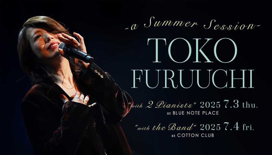 ✨新規公演✨開催決定！

7.3(木) at BLUE NOTE PLACE
7.4(金) at COTTON CLUB

tokofuruuchi.com/contents/256767