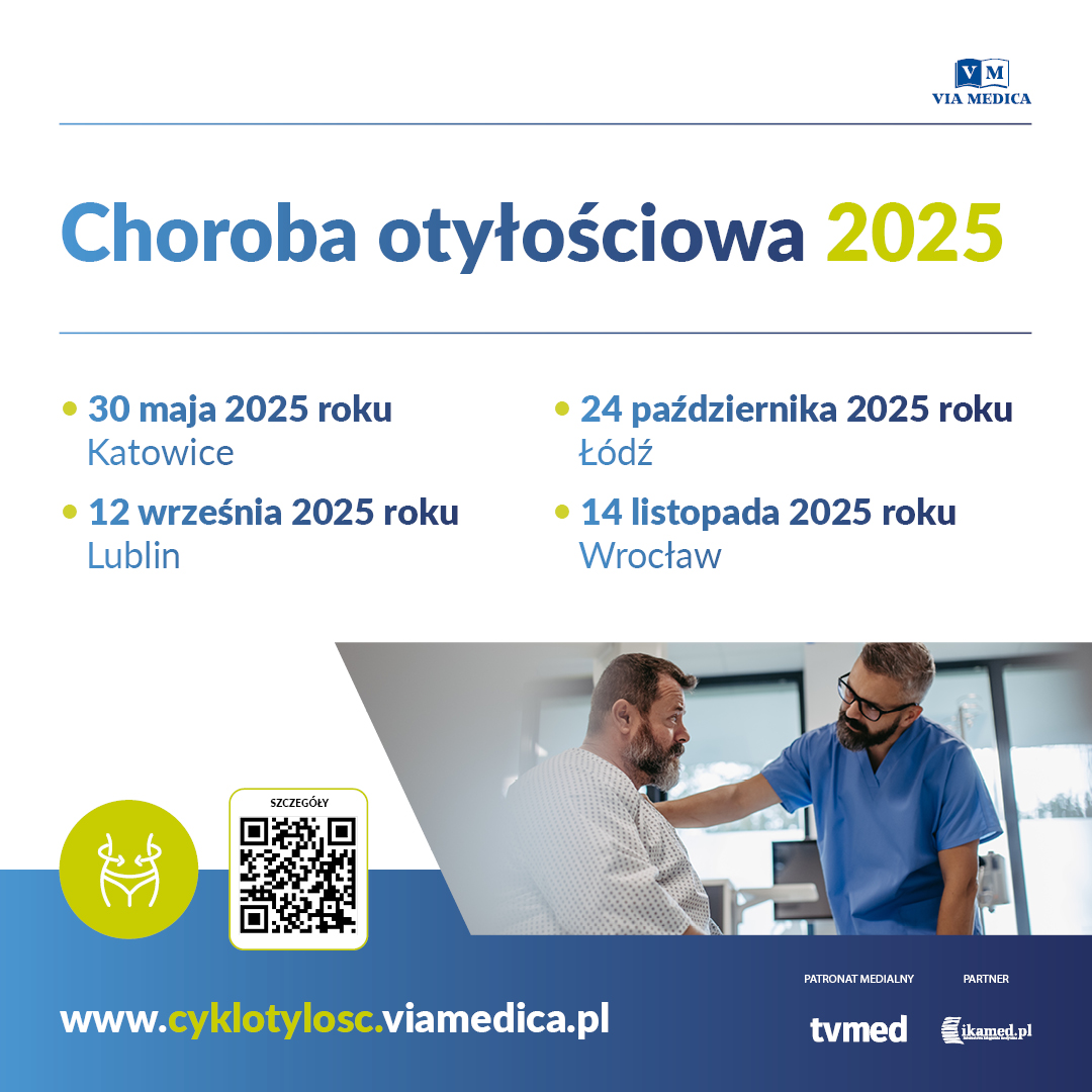📣 Ruszamy z #ChorobaOtyłościowa2025!
📅 30 maja | 📍 Katowice
Eksperci o terapii otyłości z perspektywy #diabetologia, #kardiologia i #POZ.
👨‍⚕️ Przewodniczący: prof. K. Narkiewicz
🎯 Rekomendacje, przypadki kliniczne, nowe podejście do leczenia
👉 cyklotylosc.viamedica.pl
#otyłość
