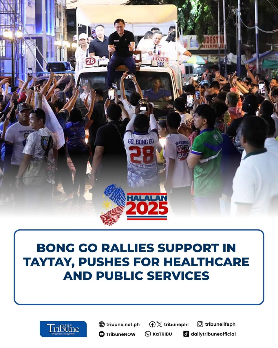 tribunephl's tweet photo. #Halalan2025: Senator Christopher “Bong” Go, on Monday, 21 April, led a motorcade in Taytay, Rizal, highlighting his commitment to delivering essential government services to underserved communities.

Read more at: https://t.co/9nfCsJSQOp

#DailyTribune #BongGo https://t.co/xwqVMUzkVM