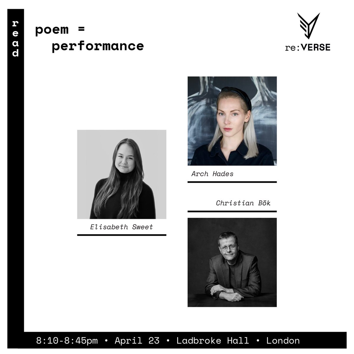 theVERSEverse (@theverseverse) on Twitter photo come one, come all! the third movement of re:VERSE brings poetry performances by Arch Hades, <a href="/christianbok/">Christian Bok</a>, and <a href="/speciesofvalue/">Elisabeth Sweet</a>.
because what is a poetry symposium without a reading?
🗓️ TONIGHT
⏰ 6-9pm
📍 Ladbroke Hall, 79 Barlby Road, London come one, come all! the third movement of re:VERSE brings poetry performances by Arch Hades, <a href="/christianbok/">Christian Bok</a>, and <a href="/speciesofvalue/">Elisabeth Sweet</a>.
because what is a poetry symposium without a reading?
🗓️ TONIGHT
⏰ 6-9pm
📍 Ladbroke Hall, 79 Barlby Road, London