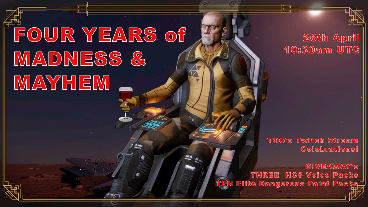 Coming this Saturday.  FOUR YEARS of TOG streams.  1600 Swallows!

3 HCS Voice Packs to giveaway <a href="/voicepacks/">HCS VoicePacks Simulated Ai Operators</a> 
10 <a href="/EliteDangerous/">Elite Dangerous</a>  Paint Packs to Give Away

Join me 26th April - 10:30am UTC