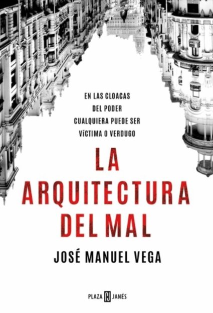 nasacha2's tweet image. LA ARQUITECTURA DEL MAL de José Manuel Vega @historiasdev. Ambiciones sin límites, corrupción y malas prácticas en nuestra sociedad. Un libro muy recomendable!