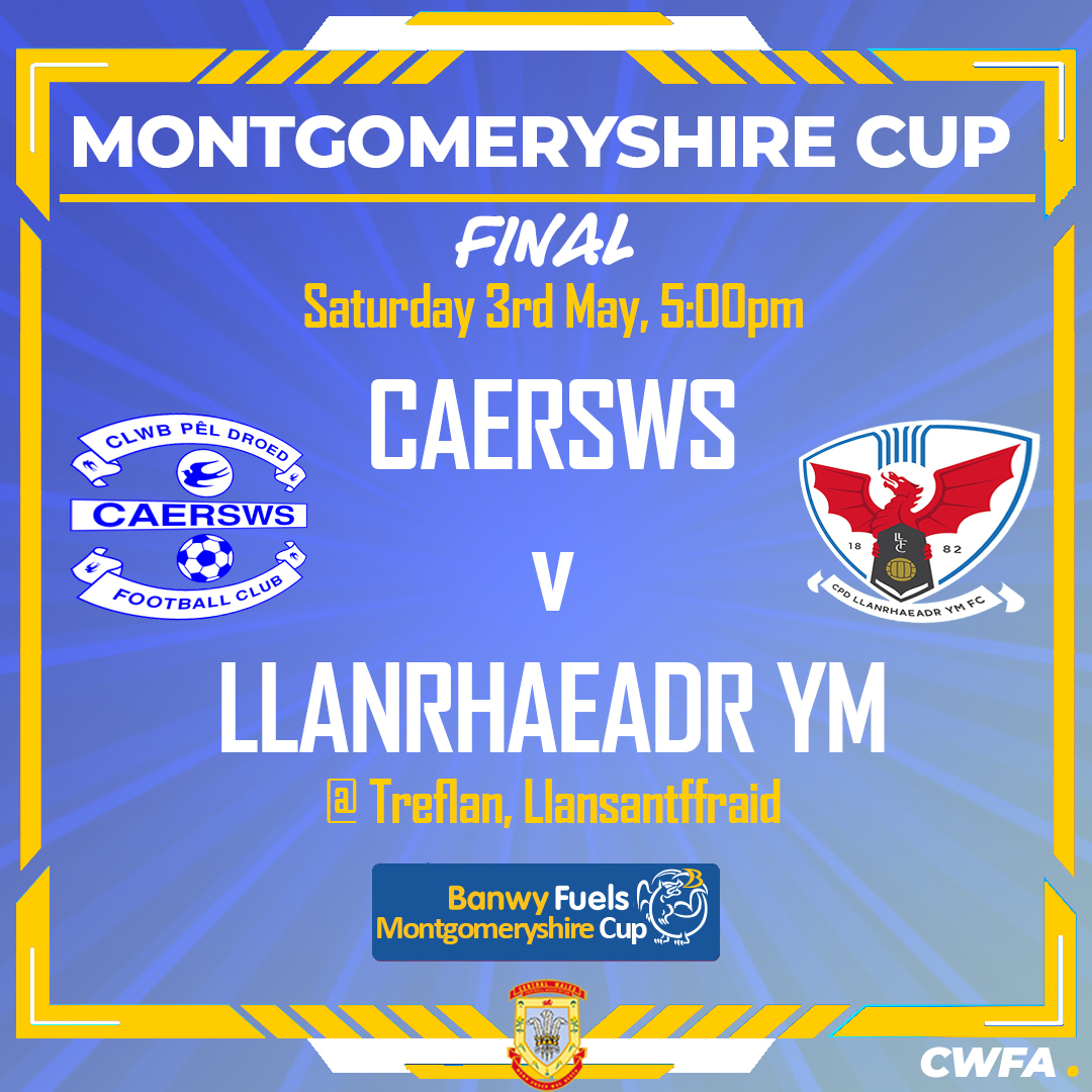 Central Wales FA (@centralwalesfa) on Twitter photo The 2025 <a href="/BanwyFuelsLtd/">BanwyFuelsLtd</a> Montgomeryshire cup Final between <a href="/caerswsfc/">Caersws FC ๐ด๓ ง๓ ข๓ ท๓ ฌ๓ ณ๓ ฟ</a> & <a href="/LlanrhaeadrYMFC/">CPD Llanrhaeadr FC ๐ด๓ ง๓ ข๓ ท๓ ฌ๓ ณ๓ ฟ</a> will take place on Saturday 3rd May at Treflan, home of <a href="/st_ffraidfc/">Llansantffraid FC</a> #CWFA #MontCup The 2025 <a href="/BanwyFuelsLtd/">BanwyFuelsLtd</a> Montgomeryshire cup Final between <a href="/caerswsfc/">Caersws FC ๐ด๓ ง๓ ข๓ ท๓ ฌ๓ ณ๓ ฟ</a> & <a href="/LlanrhaeadrYMFC/">CPD Llanrhaeadr FC ๐ด๓ ง๓ ข๓ ท๓ ฌ๓ ณ๓ ฟ</a> will take place on Saturday 3rd May at Treflan, home of <a href="/st_ffraidfc/">Llansantffraid FC</a> #CWFA #MontCup