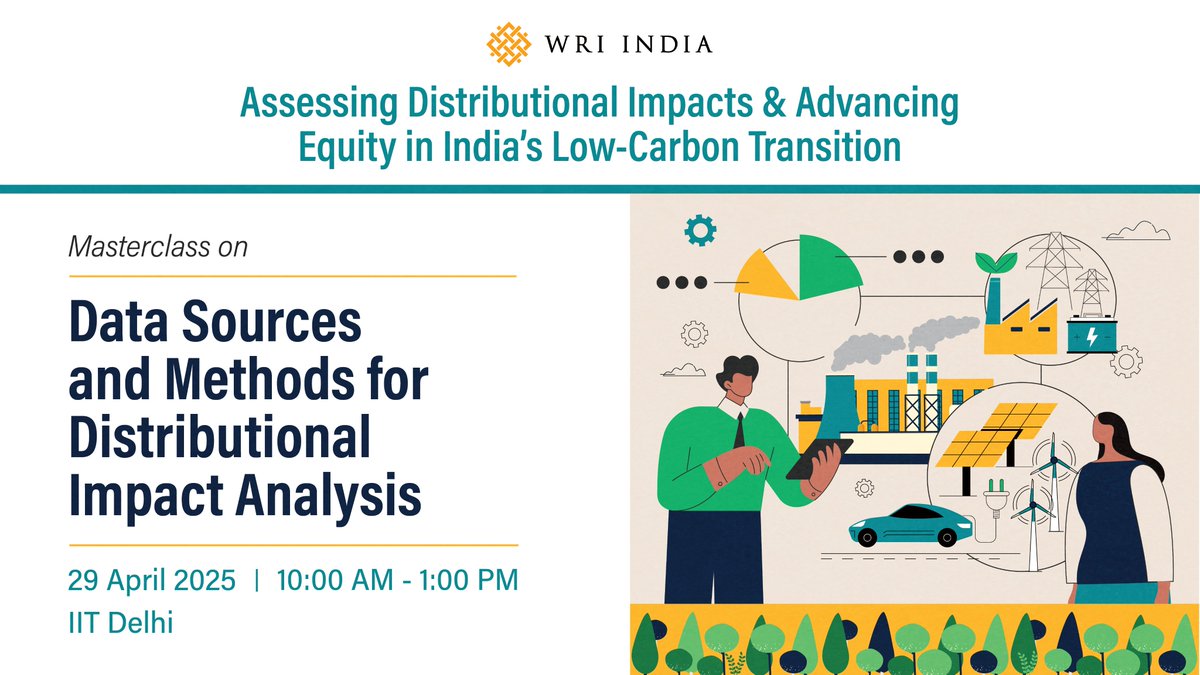 Eager to explore the intersection of India’s #climategoals and socioeconomic realities?

Join our Masterclass to learn about tools, data sources and analytical approaches for distributional analysis of #climatepolicies.

🔗india.wri.org/events/2025/4/…

#PeopleCenteredTransition