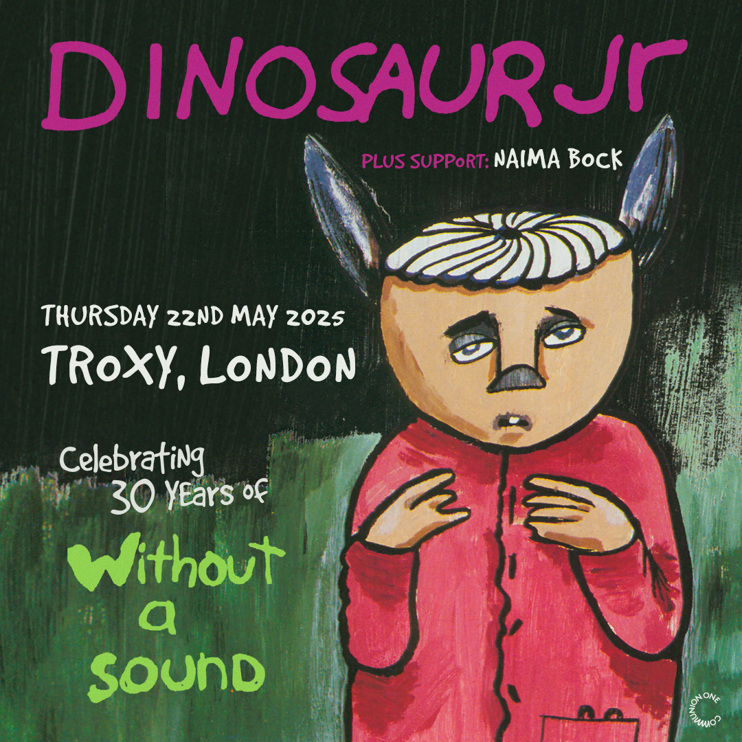 Troxy (@troxylondon) on Twitter photo Pure guitar noise comin' up on 22nd May with legendary grunge indie rockers <a href="/dinosaurjr/">Dinosaur Jr</a> as they celebrate 30 years of 'Without A Sound'. Ex Goat Girl <a href="/naimabock/">Naima Bock</a> on support. Prepare to feel.
🎫link.dice.fm/O1c6210fc2fd
#DinosaurJr #WithoutaSound #NaimaBock #Londongigs #altgigs Pure guitar noise comin' up on 22nd May with legendary grunge indie rockers <a href="/dinosaurjr/">Dinosaur Jr</a> as they celebrate 30 years of 'Without A Sound'. Ex Goat Girl <a href="/naimabock/">Naima Bock</a> on support. Prepare to feel.
🎫link.dice.fm/O1c6210fc2fd
#DinosaurJr #WithoutaSound #NaimaBock #Londongigs #altgigs