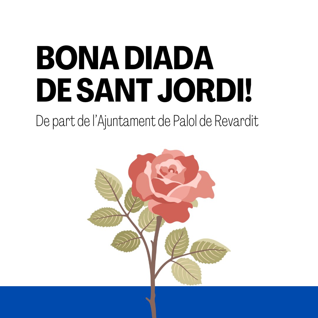 L'Ajuntament de Palol de Revardit us desitja una bona diada de Sant Jordi!
