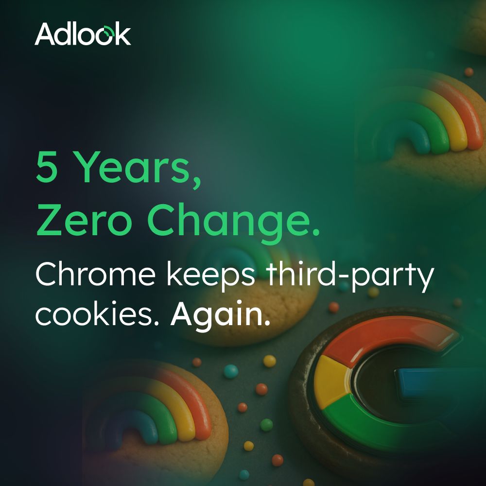 5 yrs of tests. 5 yrs of delays. No change.

Chrome: 3rd-party cookies stay. Sandbox reset.

Adlook was built for a cookieless world from day one.
No delays. Just outcomes.
👉 lnkd.in/de-ss3bs #AdTech