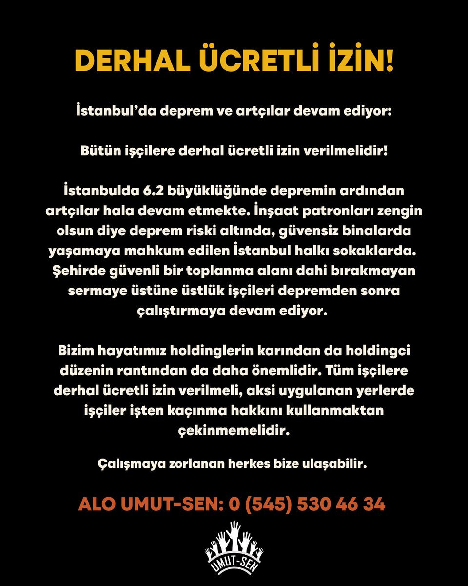 İstanbul’da deprem ve artçılar devam ediyor. Bütün işçilere derhal ücretli izin verilmelidir!

Çalışmaya zorlanan herkes bize ulaşabilir: 0545 530 46 34