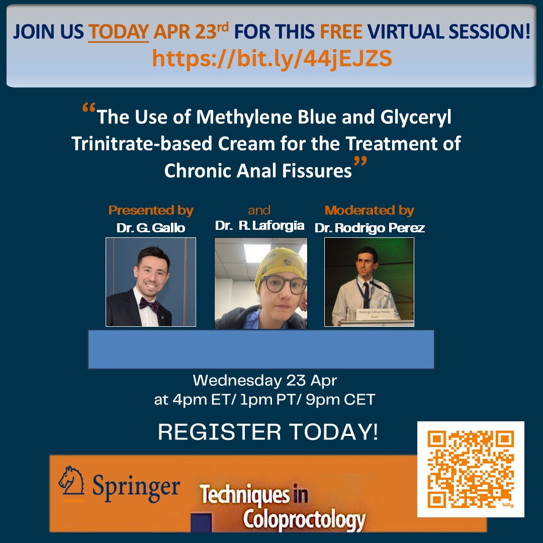 Techniques in Coloproctology Journal (@techcoloproctol) on Twitter photo 📆Today is the day! Wed 23 April, 4pm ET/9pm CET
👉Register here: bit.ly/44jEJZSWatch
Join Dr. <a href="/Gae_Gallo/">Gaetano Gallo</a> & Dr. Laforgia join EIC Dr. <a href="/R_Perez_MD/">Rodrigo O Perez</a> to discuss "The Use of Methylene Blue and Glyceryl Trinitrate-based Cream for the Treatment of Chronic Anal Fissures" 📆Today is the day! Wed 23 April, 4pm ET/9pm CET
👉Register here: bit.ly/44jEJZSWatch
Join Dr. <a href="/Gae_Gallo/">Gaetano Gallo</a> & Dr. Laforgia join EIC Dr. <a href="/R_Perez_MD/">Rodrigo O Perez</a> to discuss "The Use of Methylene Blue and Glyceryl Trinitrate-based Cream for the Treatment of Chronic Anal Fissures"