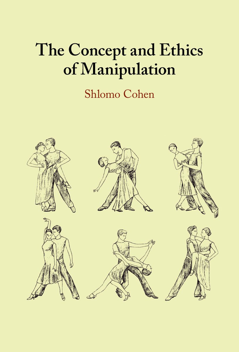 The Concept and Ethics of Manipulation by Dr Shlomo Cohen
Which influences count as manipulations, and how should they be assessed morally? The first comprehensive philosophical and ethical theory of manipulation.
📚 cup.org/3RpcCRB