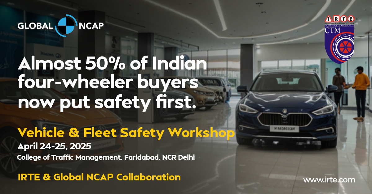 IRTE (@irtesocial) on Twitter photo 76% of Indian car buyers now count safety among their top 3 priorities — a big shift from five years ago.
At the Vehicle & Fleet Safety Workshop (24–25 April), IRTE and <a href="/GlobalNCAP/">GlobalNCAP</a> dive into how this shapes vehicle design and testing.
Register: conference@irte.com
#BharatNCAP 76% of Indian car buyers now count safety among their top 3 priorities — a big shift from five years ago.
At the Vehicle & Fleet Safety Workshop (24–25 April), IRTE and <a href="/GlobalNCAP/">GlobalNCAP</a> dive into how this shapes vehicle design and testing.
Register: conference@irte.com
#BharatNCAP
