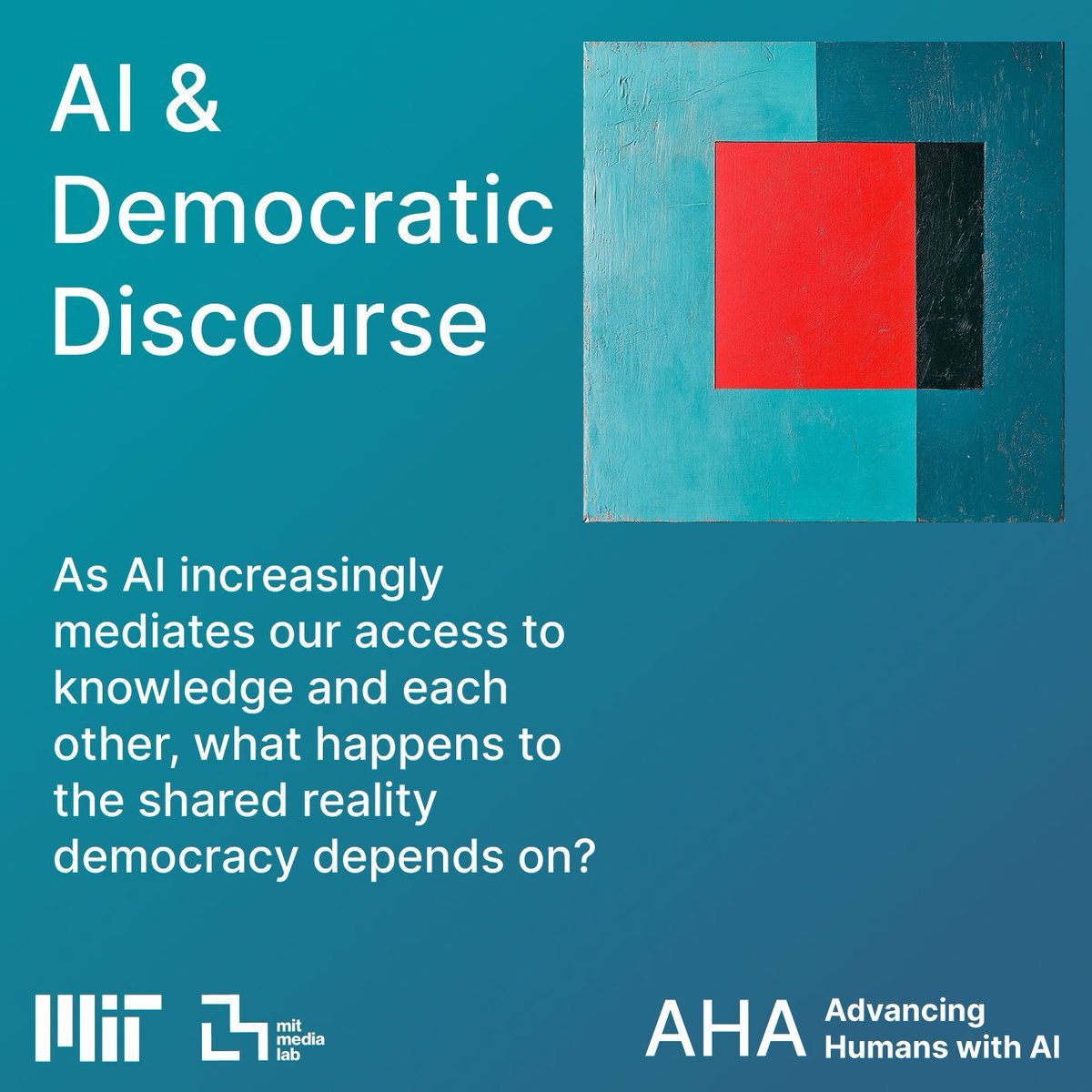 AHA_MediaLab's tweet photo. As AI increasingly mediates our access to knowledge and each other, what happens to the shared reality democracy depends on?
Connect with us at MIT Media Lab AHA as we continue to explore these topics! @mitmedialab #AHAMediaLab https://t.co/1HKd0bVkdQ