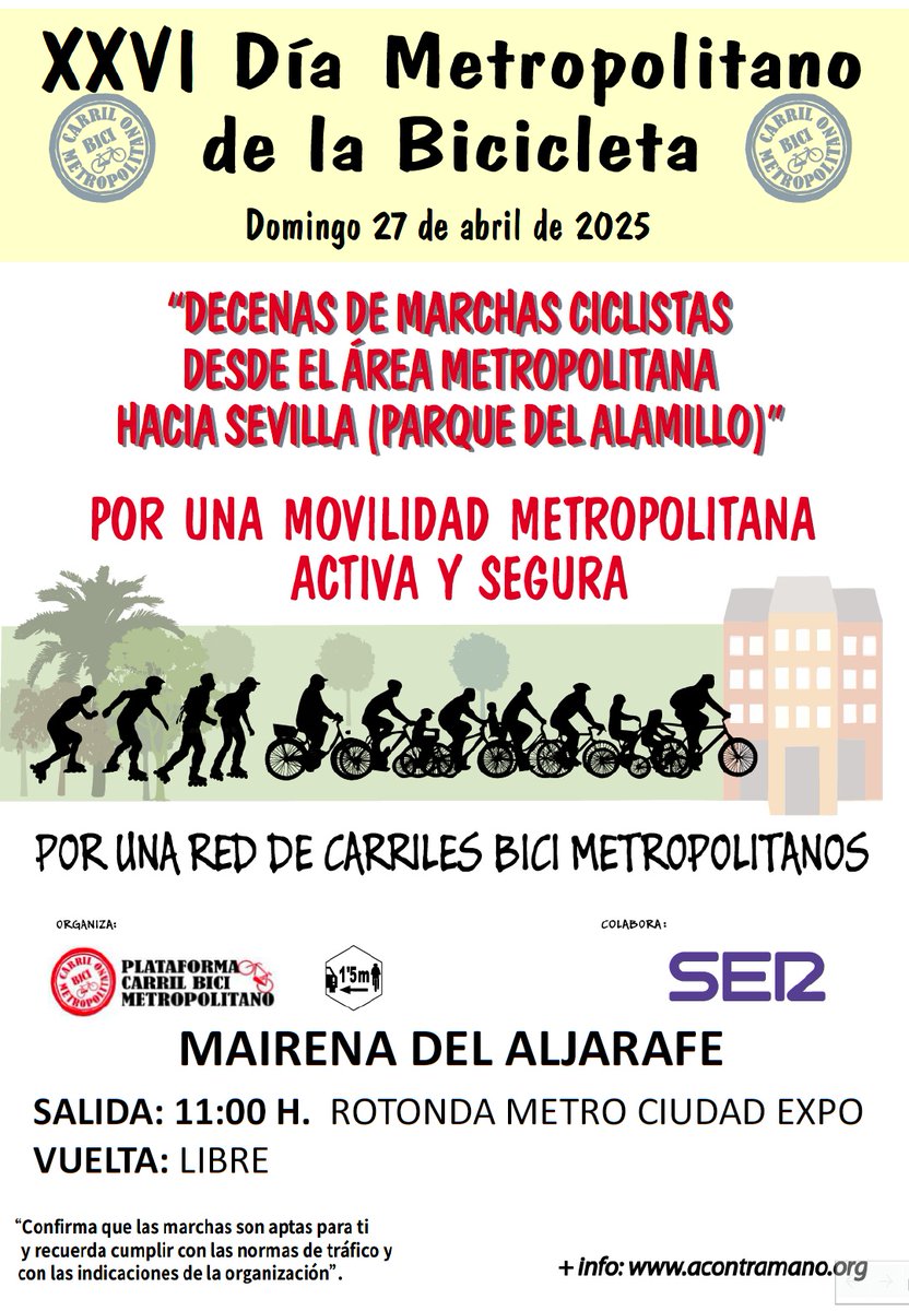#DíaMetropolitanoBici25
MAIRENA DEL ALJARAFE 11:00horas/Av. Las Américas /Av. de Cuba/Av. de Mairena/Pasarela Puente de Hierro /Av. Maestranza Aérea/puente de las Delicias/ Av. de La Palmera/Puerta de Jerez 12:00 h.