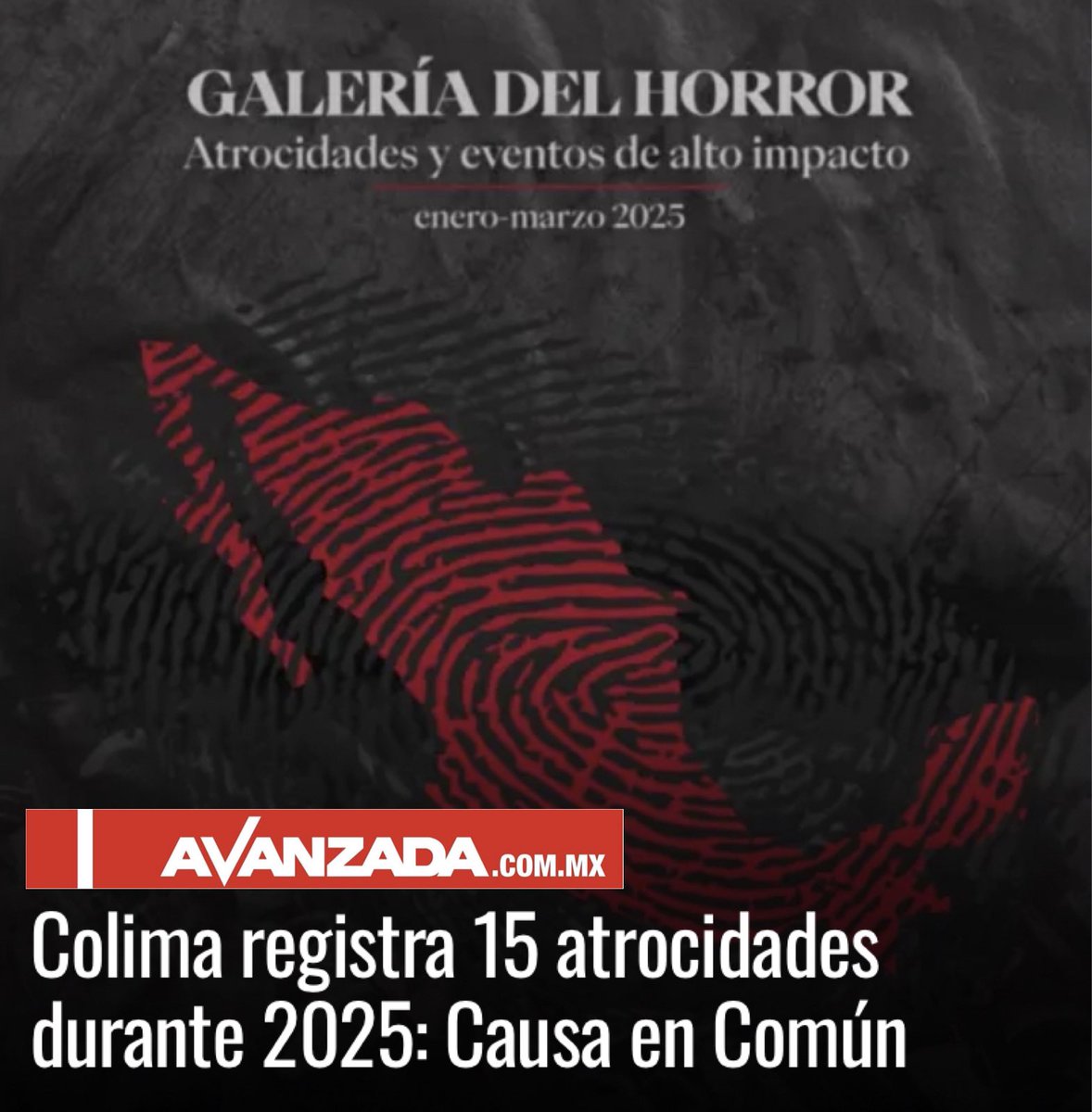Colima registra 15 atrocidades durante 2025: Causa en Común diarioavanzada.com.mx/?p=84051