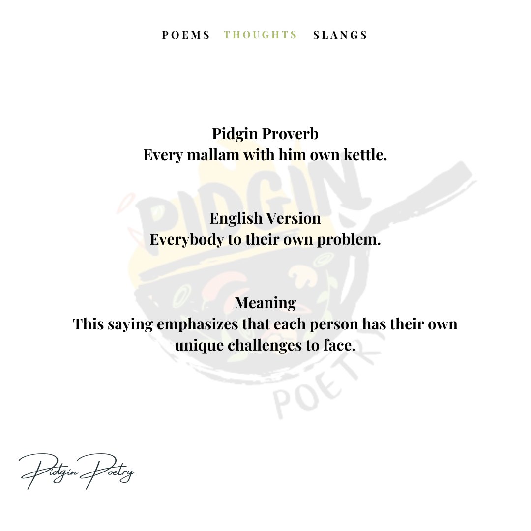 pidginpoetry's tweet photo. Pidgin proverb 'Every mallam with him own kettle'

Follow us for more proverbs o!

#pidginproverb #pidginpoetry #pidgin #naija https://t.co/SlBLA6if33