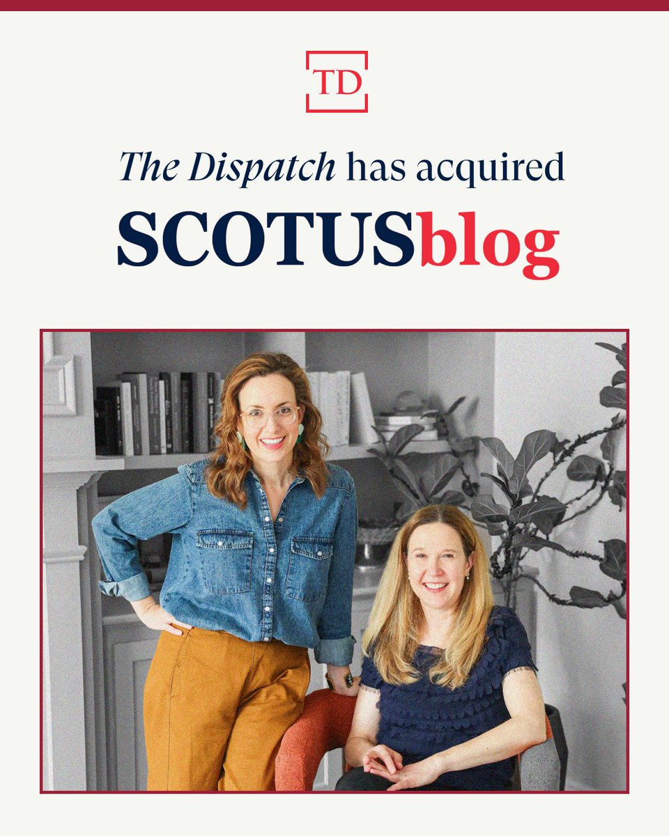 thedispatch's tweet image. 🚨Big news: The Dispatch has acquired @SCOTUSblog, and we're thrilled to welcome cofounder @AHoweBlogger—widely respected as one of the nation's leading legal journalists—to our team.