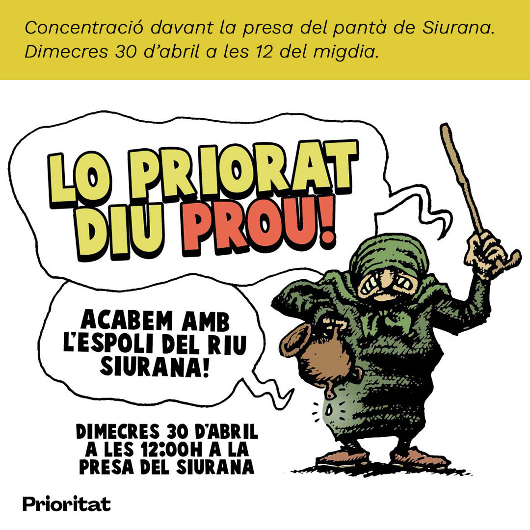 PRIORITAT (@prioritat) on Twitter photo LO PRIORAT DIU PROU! 🖐
<a href="/riusiuranaviu/">RiuSiuranaViu</a>  amb Prioritat i altres entitats del Priorat organitzem una concentració a la presa de Siurana, el pròxim dimecres 30 d’abril, a les 12 h, abans de la reunió de la comissió de desembassament. Partcipa!🫵
<a href="/uniopagesos/">Unió de Pagesos</a>  <a href="/CCPriorat/">Consell Comarcal del Priorat</a>   <a href="/gepecedc/">GEPEC-EdC</a> LO PRIORAT DIU PROU! 🖐
<a href="/riusiuranaviu/">RiuSiuranaViu</a>  amb Prioritat i altres entitats del Priorat organitzem una concentració a la presa de Siurana, el pròxim dimecres 30 d’abril, a les 12 h, abans de la reunió de la comissió de desembassament. Partcipa!🫵
<a href="/uniopagesos/">Unió de Pagesos</a>  <a href="/CCPriorat/">Consell Comarcal del Priorat</a>   <a href="/gepecedc/">GEPEC-EdC</a>