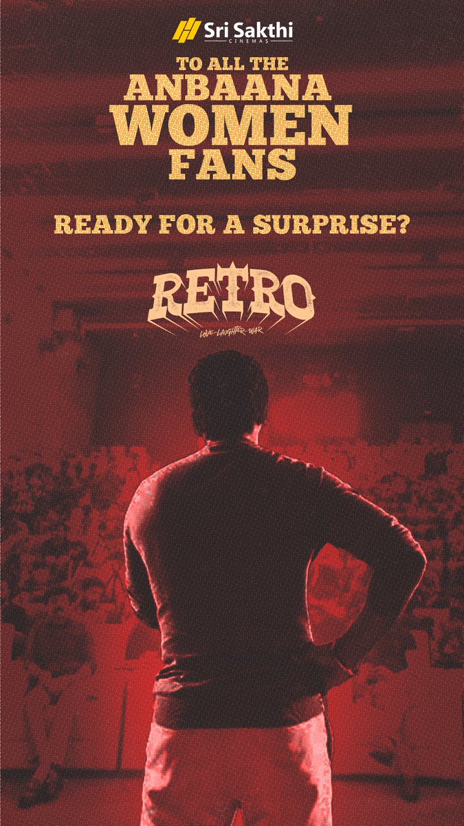 To all the anbaana women fans😊
are you ready for a #Retro surprise?

Get for an celebration for #TheOne  at namma <a href="/AbiramiErode/">Sri Sakthi Cinemas Erode</a>

<a href="/Suriya_offl/">Suriya Sivakumar</a>
<a href="/2D_ENTPVTLTD/">2D Entertainment</a>
<a href="/stonebenchers/">Stone Bench</a>
<a href="/karthiksubbaraj/">karthik subbaraj</a>
<a href="/kshreyaas/">shreyaas krishna</a>
<a href="/Music_Santhosh/">Santhosh Narayanan</a>

#RetroFromMay1 #Retro #Suriya